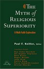 The Myth of Religious Superiority