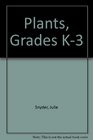 Plants, Grades K-3 (Primary Theme Series)