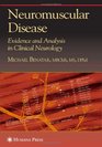 Neuromuscular Disease Evidence and Analysis in Clinical Neurology