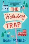 The Holiday Trap An LGBT romcom