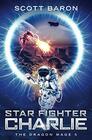 Star Fighter Charlie The Dragon Mage Book 5