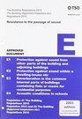 The Building Regulations 2000 Approved Document E Resistance to the Passage of Sound 2003 Incorporating 2004 Amendments