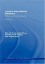 Japan's International Relations Politics Economics and Security