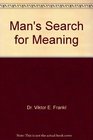 Man's Search For Meaning   An Introduction to Logotherapy
