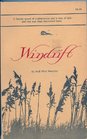 Windrift a Family Novel of a Plantation and a Way of Life  and the War That Shattered Them