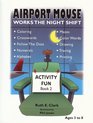 Airport Mouse Works The Night Shift Activity Fun Book 2