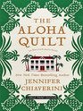 The Aloha Quilt (Elm Creek Quilts, Bk 16) (Large Print)