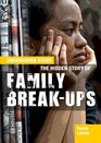 Hidden Story of Family BreakUps