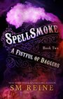 Spellsmoke An Urban Fantasy Novel