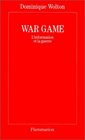 War game L'information et la guerre