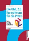 Die UML Kurzreferenz fr die Praxis Kurz bndig ballastfrei