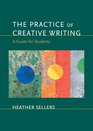 The Practice of Creative Writing A Guide for Students