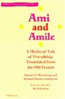 Ami and Amile A Medieval Tale of Friendship Translated from the Old French