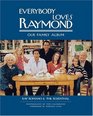 Everybody Loves Raymond Our Family Album