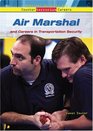 Air Marshal And Careers in Transportation Security