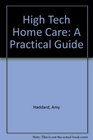 High Tech Home Care A Practical Guide
