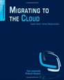 Migrating to the Cloud Oracle Client/Server Modernization