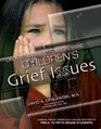 Understanding and Addressing Children's Grief Issues  Grades PreK to 5th Grade