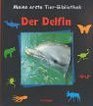 Meine erste TierBibliothek Der Delfin