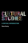Cultural Studies A Critical Introduction