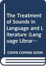 The Treatment of Sounds in Language and Literature