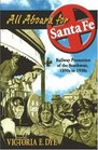 All Aboard for Santa Fe  Railway Promotion of the Southwest 1890s to 1930s