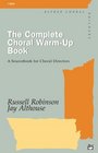 The Complete Choral WarmUp Book