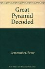 Great Pyramid Decoded