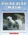Polar Bear Math Learning About Fractions From Klondike and Snow