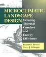 Microclimatic Landscape Design  Creating Thermal Comfort and Energy Efficiency