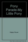 Pony ParadeMy Little Pony