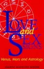 Love and Sex Signs Venus Mars and Astrology
