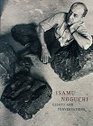 Isamu Noguchi Essays and Conversations