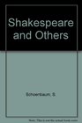 Shakespeare and Others
