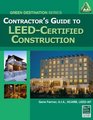 Contractor's Guide to LEED Certified Construction