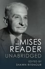 The Mises Reader Unabridged