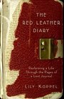 The Red Leather Diary Reclaiming a Life through the Pages of a Lost Journal