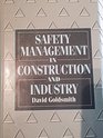 Safety Management in Construction and Industry