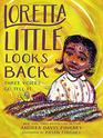 Loretta Little Looks Back Three Voices Go Tell It