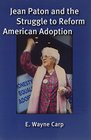 Jean Paton and the Struggle to Reform American Adoption