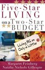 FiveStar Living on a TwoStar Budget
