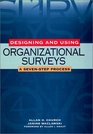 Designing and Using Organizational Surveys : A Seven-Step Process (Jossey-Bass Business  Management Series)