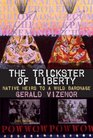 The Trickster of Liberty Native Heirs to a Wild Baronage