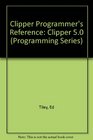 Clipper Programmer's Reference