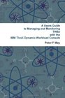 A Users Guide To Managing And Monitoring Ibm Tivoli Workload Scheduler  Twsz  With The Tivoli Dynamic Workload Console