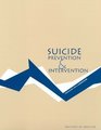 Suicide Prevention and Intervention Summary of a Workshop