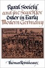 Rural Society and the Search for Order in Early Modern Germany