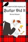 Butler Did It a sparrow falls mystery 2