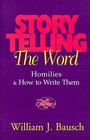 Storytelling the Word Homilies  How to Write Them