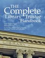 The Complete Library Trustee Handbook